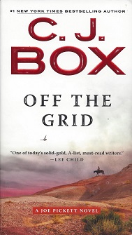 Off the Grid: A Joe Pickett Novel