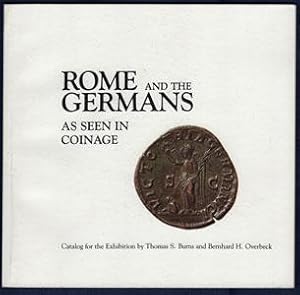 Rome and the Germans as Seen in Coinage: Catalog for the Exhibition