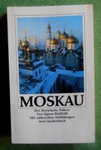 Seller image for Moskau. Der literarische Fhrer. Mit zahlreichen Abbildungen. for sale by Versandantiquariat Sabine Varma