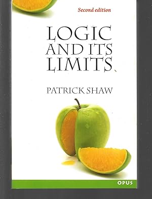 Seller image for logic and its limits ( 2nd edition ) for sale by Thomas Savage, Bookseller