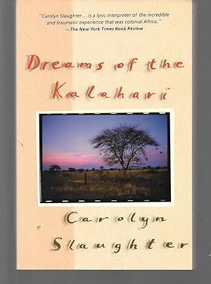 Imagen del vendedor de dreams of the kalahari a la venta por Thomas Savage, Bookseller