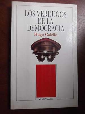 Imagen del vendedor de Los Verdugos De La Democracia (Coleccio?n Tro?picos) a la venta por Libreria Babel