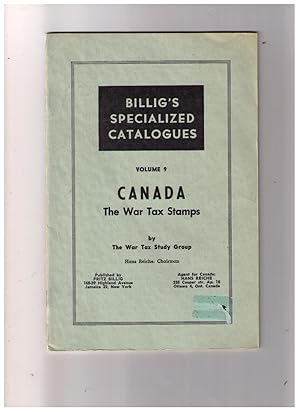 Immagine del venditore per Billig's Specialized Catalogues Volume 9 -- Canada: The War Tax Stamps venduto da CARDINAL BOOKS  ~~  ABAC/ILAB