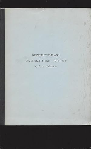 Image du vendeur pour Between The Flags: Uncollected Stories, 1948-1990 (Typed Draft) mis en vente par Rareeclectic