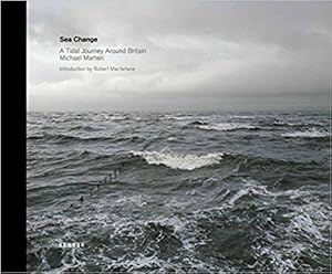 Michael Marten : Sea Change: A Tidal Journey Around Britain.