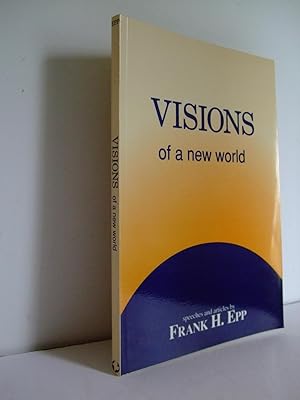 Seller image for Visions of a New World. Speeches and Articles for sale by Lily of the Valley Books