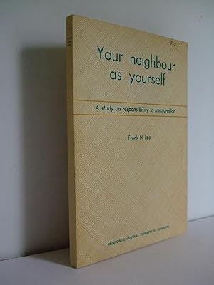 Seller image for Your Neighbour as Yourself: A Study on Responsibility in Immigration for sale by Lily of the Valley Books