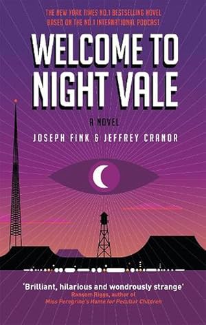 Bild des Verkufers fr Welcome to Night Vale: A Novel (Paperback) zum Verkauf von Grand Eagle Retail