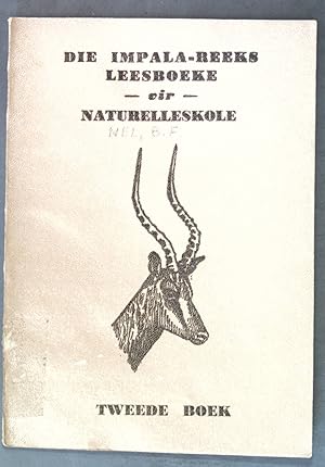 Seller image for Die Impala-Reeks Leesboeke vir Naturelleskole, tweede boek; for sale by books4less (Versandantiquariat Petra Gros GmbH & Co. KG)