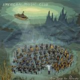 Love Songs for Patriots / American Music Club