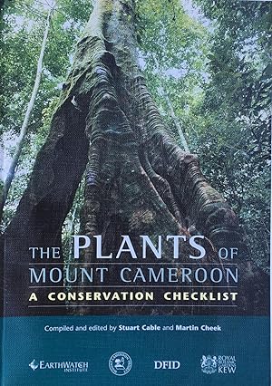 Image du vendeur pour The plants of Mount Cameroon: a conservation checklist mis en vente par Acanthophyllum Books