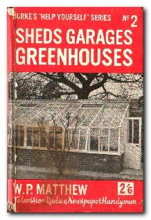 Bild des Verkufers fr Sheds, Garages, Greenhouses zum Verkauf von Darkwood Online T/A BooksinBulgaria