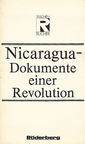 Bild des Verkufers fr Nicaragua, Dokumente einer Revolution / [hrsg. von Malte Letz. Aus d. Span. bers. von Radka Stieler .] zum Verkauf von Schrmann und Kiewning GbR