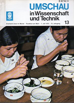 Image du vendeur pour Umschau in Wissenschaft und Technik. 73.Jahrgang 1973 Heft 13 mis en vente par Clivia Mueller