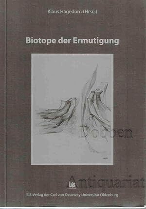 Biotope der Ermutigung. 25 Jahre Hochschulpastoral in Oldenburg.