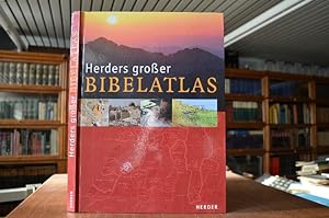 Bild des Verkufers fr Herders grosser Bibel-Atlas. zum Verkauf von Gppinger Antiquariat
