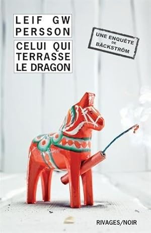 Bäckström : Celui qui terrasse le dragon : Un roman sur un crime