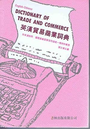 Imagen del vendedor de English-Chinese Dictionary of Trade and Commerce a la venta por Lazy Letters Books