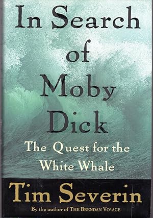 Immagine del venditore per In Search of Moby Dick: The Quest for the White Whale venduto da Dorley House Books, Inc.