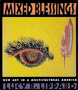 Mixed Blessings: New Art in a Multicultural America