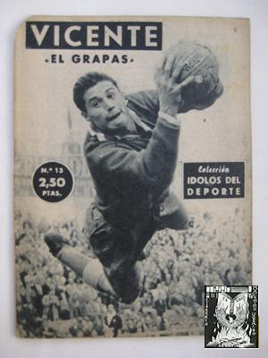 Idolos del Deporte, nº XIII, Julio 1958. VICENTE. El Grapas (futbol)
