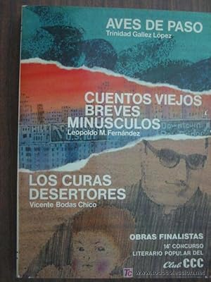 Immagine del venditore per AVES DE PASO/ CUENTOS VIEJOS, BREVES, MINSCULOS/ LOS CURAS DESERTORES venduto da LIBRERA MAESTRO GOZALBO