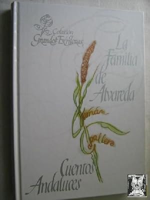 LA FAMILIA DE ALVAREDA/ CUENTOS ANDALUCES