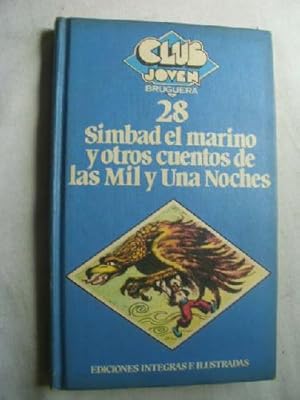 SIMBAD EL MARINO Y OTROS CUENTOS DE LAS MIL Y UNA NOCHES