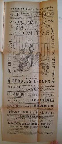 CARTEL Plaza de Toros de Valencia - diciembre 1899 - Función : Madame LA COMTESSE X con sus 4 fer...