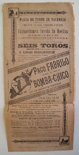 CARTEL Plaza de Toros de Valencia - Abril 1899 - PACO FABRILO Y BOMBA - CHICO