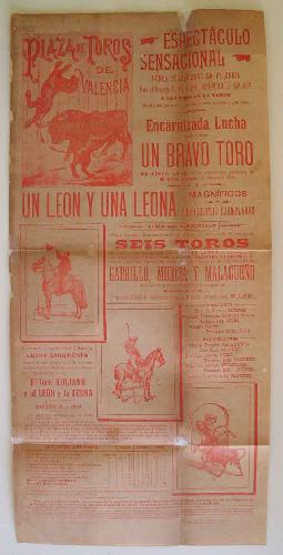 CARTEL Plaza de Toros de Valencia - 19 marzo 1899 - ESPECTÁCULO: 1.- Lucha toro con un león y una...