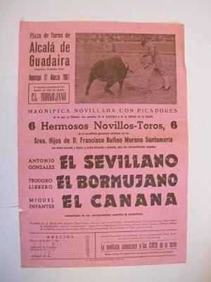 Cartel - Poster : Plaza Toros Alcalá de Guadaira - EL SEVILLANO, EL BORMUJANO, EL CANANA - 12 Mar...