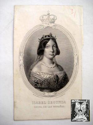 Antiguo Grabado - Old gravure : ISABEL SEGUNDA REINA DE LAS ESPAÑAS.