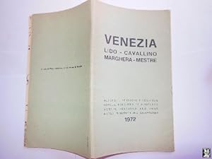 Guia - Guide : VENEZIA. Lido, Cavallino, Marghera, Mestre.