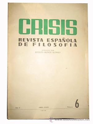 CRISIS. Revista Española de Filosofía. Año II, Abril - Junio 1955, Número 6