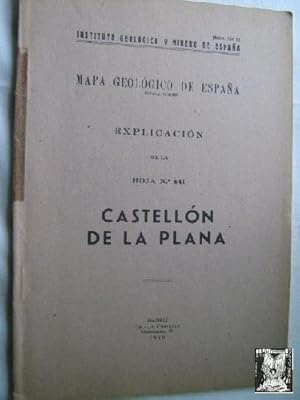 MAPA GEOLÓGICO DE ESPAÑA. EXPLICACIÓN DE LA HOJA Nº 641. CASTELÓN DE LA PLANA