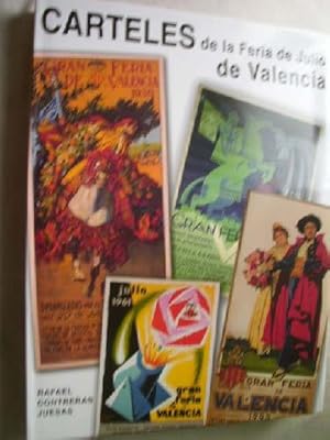 Bild des Verkufers fr CARTELES DE LA FERIA DE JULIO DE VALENCIA zum Verkauf von LIBRERA MAESTRO GOZALBO