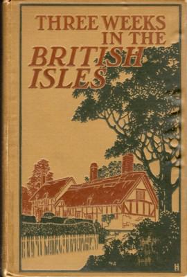 Image du vendeur pour Three Weeks in the British Isles mis en vente par Reflection Publications