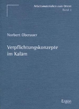 Seller image for Verpflichtungskonzepte im Kalam (Arbeitsmaterialien zum Orient, Band 3) for sale by Versandbuchhandlung Kisch & Co.