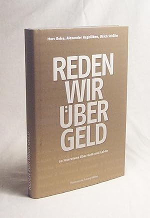 Seller image for Reden wir ber Geld / hrsg. von Marc Beise und Ulrich Schfer for sale by Versandantiquariat Buchegger