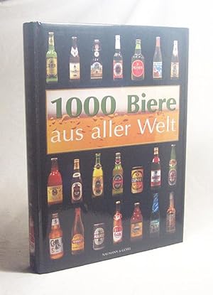 Image du vendeur pour 1000 Biere aus aller Welt mis en vente par Versandantiquariat Buchegger