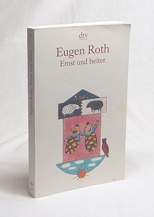 Bild des Verkufers fr Ernst und heiter / Eugen Roth zum Verkauf von Versandantiquariat Buchegger