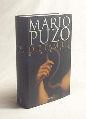 Bild des Verkufers fr Die Familie : Roman / Mario Puzo. Vollendet von Carol Gino. Aus dem Amerikan. von Peter Hahlbrock zum Verkauf von Versandantiquariat Buchegger