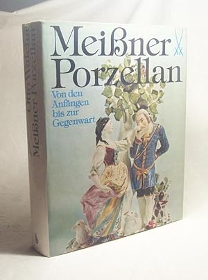 Seller image for Meissner Porzellan / Otto Walcha. [Aufn. von Ulrich Frewel u. Klaus G. Beyer. Hrsg. u. bearb. von Helmut Reibig] for sale by Versandantiquariat Buchegger