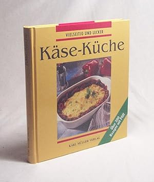 Bild des Verkufers fr Kse-Kche : vielseitig und lecker / Susanne Kattenbeck zum Verkauf von Versandantiquariat Buchegger