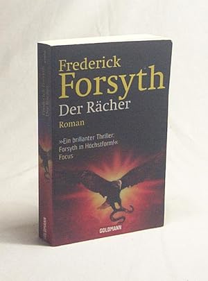 Bild des Verkufers fr Der Rcher : Roman / Frederick Forsyth. Aus dem Engl. von Reiner Pfleiderer zum Verkauf von Versandantiquariat Buchegger