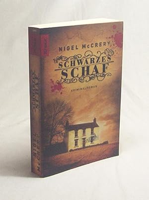Seller image for Schwarzes Schaf : Kriminalroman / Nigel McCrery. Aus dem Engl. von Marie-Luise Bezzenberger for sale by Versandantiquariat Buchegger