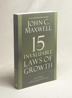 Seller image for The 15 Invaluable Laws of Growth : Live Them and Reach Your Potential / John C. Maxwell for sale by Versandantiquariat Buchegger