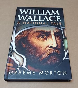 Imagen del vendedor de William Wallace: A National Tale a la venta por killarneybooks