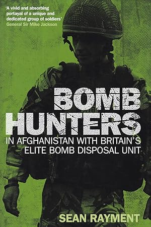 Seller image for Bomb Hunters: In Afghanistan with Britain?s Elite Bomb Disposal Unit for sale by CHARLES BOSSOM